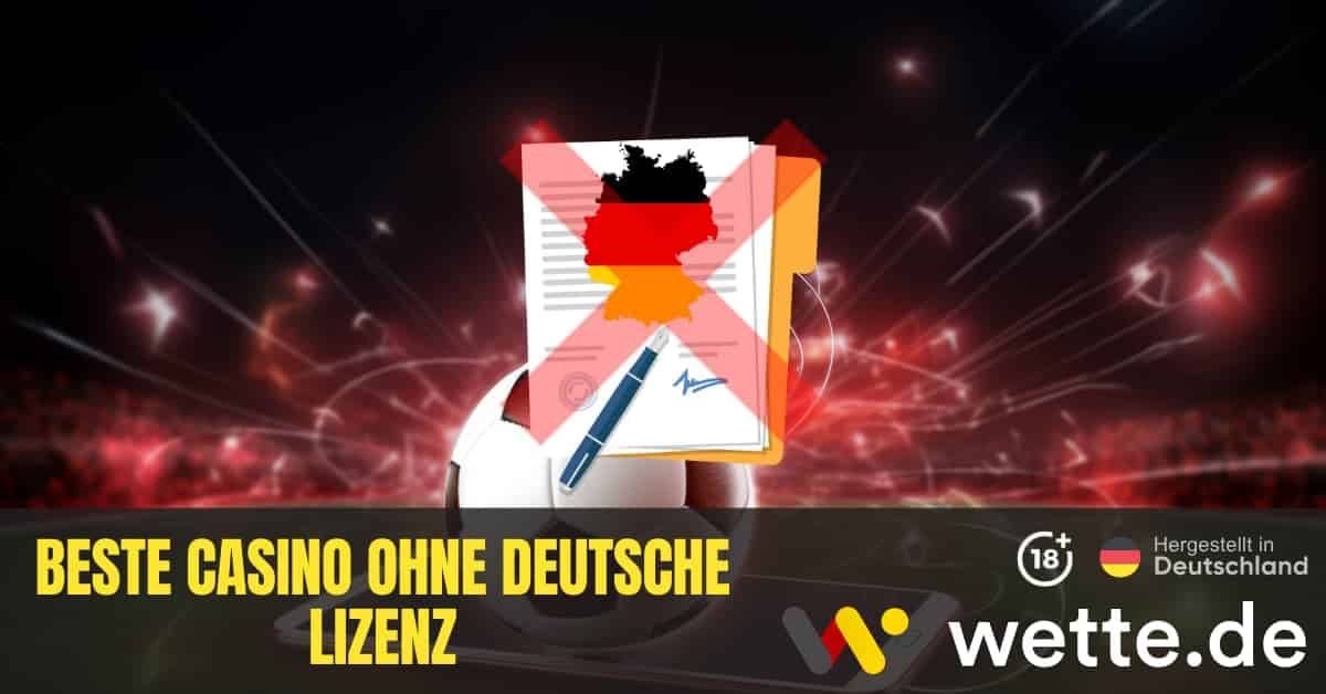 Online Casino ohne deutsche Lizenz Vor- und Nachteile Online Casino ohne deutsche Lizenz Vor- und Nachteile