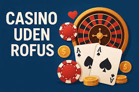Bedste Casino Udenom Rofus - Din Guide til Sikker og Underholdende Spil Bedste Casino Udenom Rofus - Din Guide til Sikker og Underholdende Spil